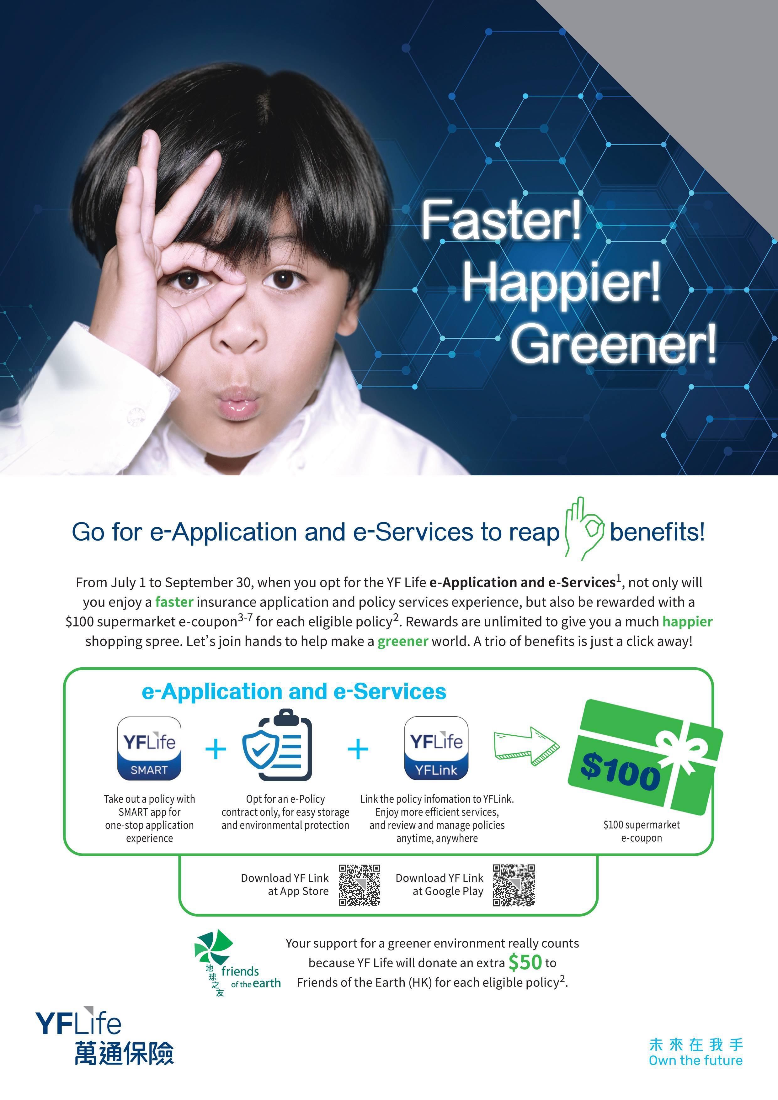 The latest e-Application and e-Services promotion campaign by YF Life generates added value for customers and the Company, as well as for the environment at one go.  