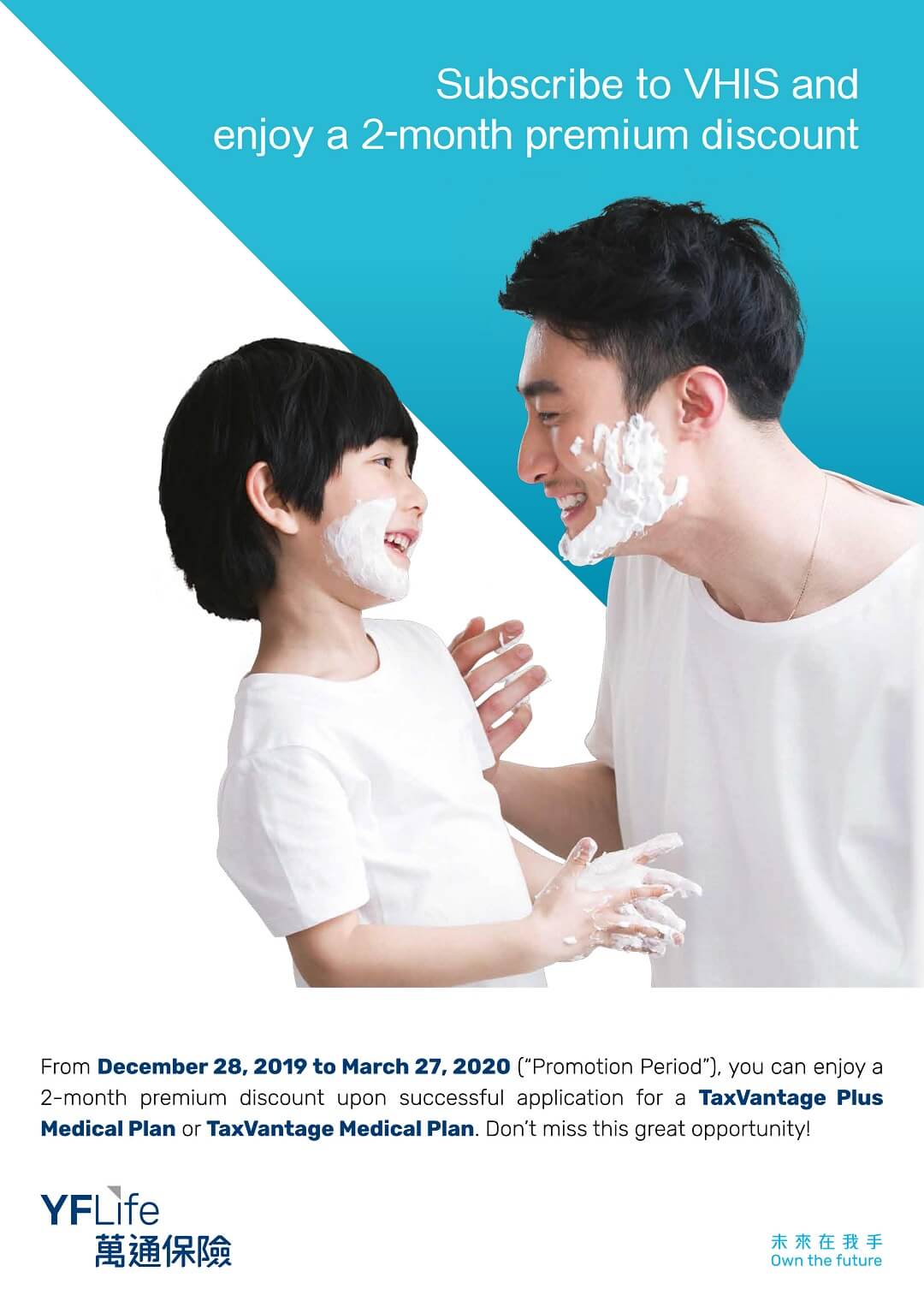 Apply for YF Life’s TaxVantage Plus Medical Plan/ TaxVantage Medical Plan before March 31 and enjoy a 2-month premium discount